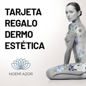 TARJETA REGALO DERMO ESTETICA NOEMI AZOR
